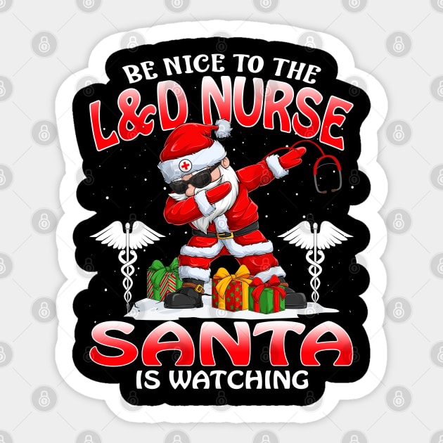 Be Nice To The L And D Nurse Santa is Watching Sticker by intelus